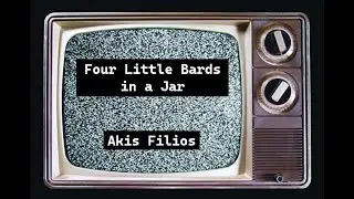 Four Little Bards in a Jar - guitar quartet (Akis Filios)