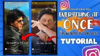 As Warm As The Sun As Silly As Fun Tutorial || Everything At Once Instagram Reel Tutorial