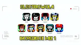 ELECTRoWoL4 - Incredibox MiX1