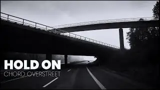 Hold On - Chord Overstreet (Lyrics)