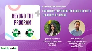 Frontiers: Exploring the World of Data | The Dunes of Design | Beyond the Program