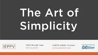 The Art of Simplicity with Curtis Jones