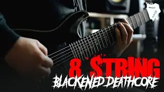 8 String Blackened Deathcore