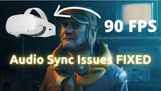 How to turn on 90 fps on Oculus Quest 2 Virtual Desktop | Half Life: Alyx Audio Sync Issues Fixed