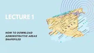 Lecture 1: How to Download administrative areas shapefiles| ArcGIS| Diva-GIS Shapefile