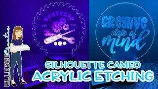 LED-lit Acrylic with Cameo 4 - Etching and Vinyl