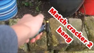 Match cracker 2 bangs