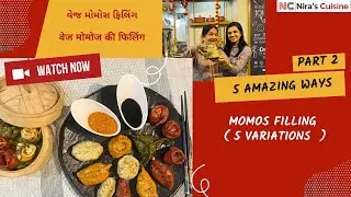 Part 2: Home made Momos Filling  | 5 Amazing Momos Filling  Recipe