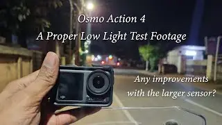 DJI Action 4 Low Light Footage | A Proper Test of Action 4's Low Light Capabilities