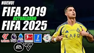 ¡FIFA 19 ACTUALIZADO AL FIFA 24/25!  | ¡TODO ACTUALIZADO!