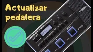 Actualizar Pedalera Boss GT-1