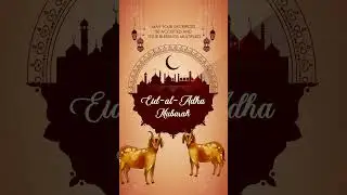 Eid Al Adha | Eid al adha Mubarak Animation | 