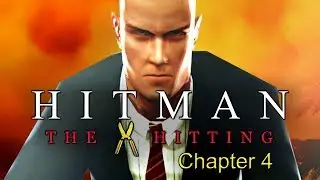 Hitman: The Hitting: Chapter 4