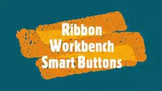 How to use Smart Buttons with Ribbon Workbench in Dynamics 365