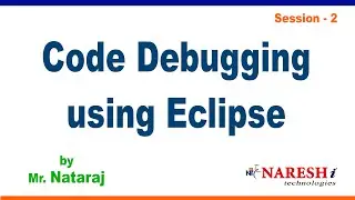 Code Debugging using Eclipse | Session-2 | by Mr.Nataraj