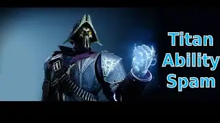 Titan Arc 3.0 Ability Spam Build | Destiny 2