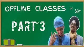 ONLINE CLASSES TO OFFLINE CLASSES | PART 3 | FULL FUNNY VIDEO