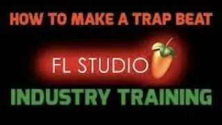 HOW TO MAKE A TRAP BEAT IN FL STUDIO 12- FL STUDIO BEGINNER TUTORIALS