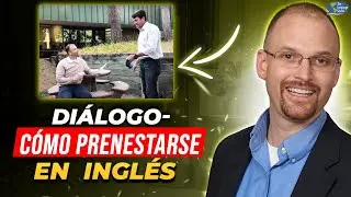 Diálogo - Cómo Presentarse en Inglés: Ejemplo de una Introducción