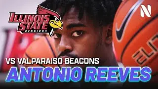Antonio Reeves Illinois State Redbirds vs Valparaiso Beacons | 34 PTS, 3 REB | FULL HIGHLIGHTS