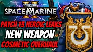 Heroic Weapons LEAKED and New Weapon in Patch 13+Cosmetics - Space Marine 2