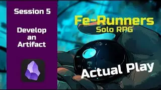 Fe-Runners - Session 5 - Developing Artifacts