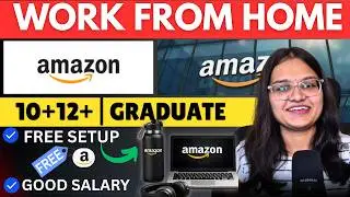 🔥Amazon Work From Home Job 2026 | No Experience | Remote Job | Free Setup