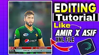 Cricket Video Editing Tutorial 🤯 like @Amir x Asif | Amir x Asif xml | Baloch Editz