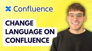 How to Change the Language on Confluence [2026 Full Guide]