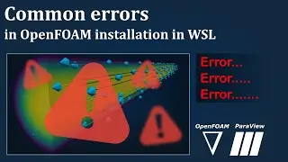 Common errors in OpenFOAM installation