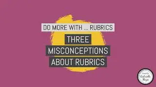 Do more with ... rubrics