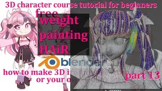 3D character course tutorial for beginners ironmouse or your own OC for free part 13 weight painting