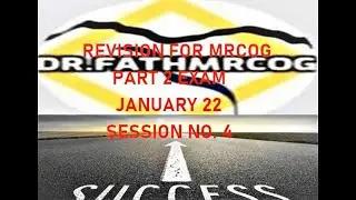 FINAL REVISION FOR MRCOG PART 2 JANUARY 2022 /SESSION NO. 4