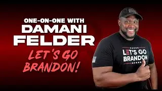 ONE ON ONE WITH DAMANI FELDER - THE BIDEN ADMINISTRATION IS DESTROYING AMERICA, HOW DO WE FIX IT?