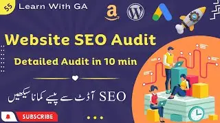 55. Website SEO Audit - Detailed SEO Audit in 10 Minutes
