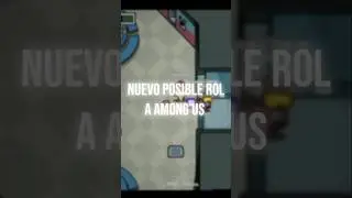 🚨 NUEVOS POSIBLES ROLES EN #amongus #news #viral