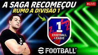 A SAGA RECOMEÇOU RUMO A DIVISÃO 1 NO EFOOTBALL 2024 MOBILE