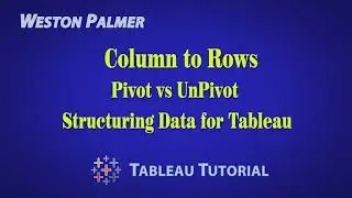 Tableau Tutorial - Pivot Columns to Rows (or UnPivot)