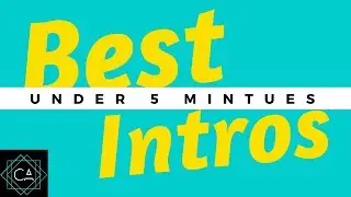 How To Make Best Intros Under 5 Minutes