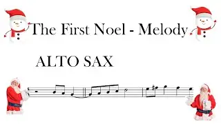 THE FIRST NOEL  - ALTO SAX - MELODY