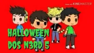 HALLOWEEN DOS N3RD 5!!