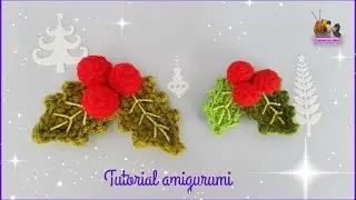 Tutorial amigurumi - Acebo / Holly