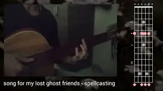 song for my lost ghost friends - spellcasting (guitar tabs tutorial simplified version)