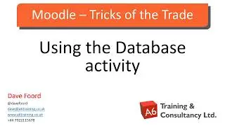 Moodle - Tricks of the Trade: Using the Database Activity