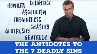 The Antidotes to the 7 Deadly Sins | Catholic Central Clip