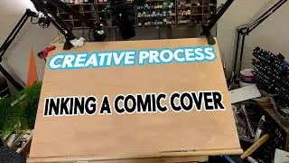 Creative process Live: Inking a Comic Cover