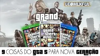 GTA V - 9 coisas que estarão na nova Geração.