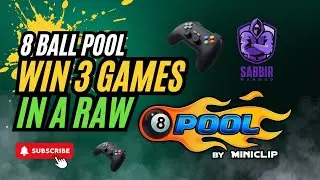 8 Ball Pool 🎱 | Challenge Complete 😱 Win 3 Games in a Raw | Sabbir Mahmud