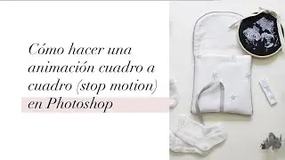 Como hacer una animación cuadro a cuadro (STOP MOTION) en photoshop
