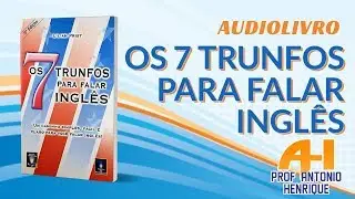 Os 7 TRUNFOS para Falar Inglês - Lilian Prist - AUDIOBOOK